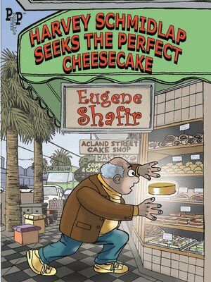 cover image of Harvey Shmidlap Seeks the Perfect Cheesecake